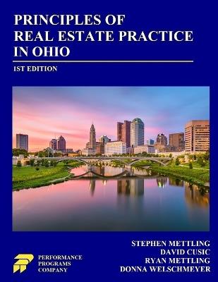 Principles of Real Estate Practice in Ohio - Stephen Mettling,David Cusic,Ryan Mettling - cover
