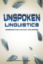 Unspoken Linguistics: Communication Strategy and Defense