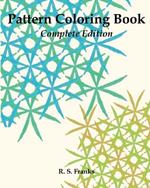 Pattern Coloring Book: Complete Edition