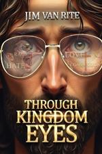 Through Kingdom Eyes
