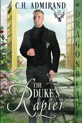 The Duke's Rapier - C H Admirand - cover