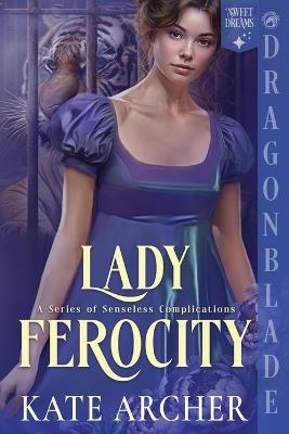 Lady Ferocity: A Regency Historical Romance - Kate Archer - cover