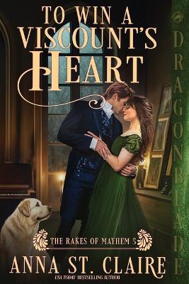 To Win a Viscount's Heart: A Regency Historical Romance - Anna St Claire - cover