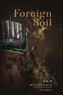 Foreign Soil: Volume II - R S Wells - cover