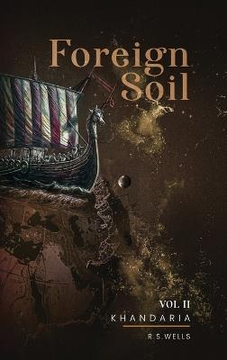 Foreign Soil: Volume II - R S Wells - cover