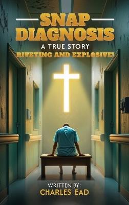 Snap Diagnosis - Charles Ead - cover