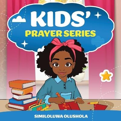 Kids' Prayer Series 1 - Similoluwa Olushola - cover
