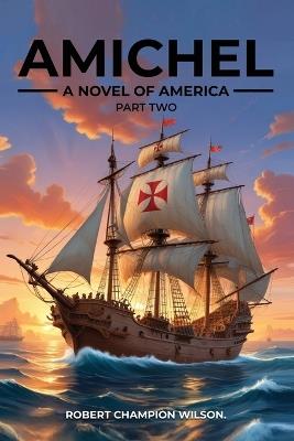 Amichel Part Two - Robert Champion Wilson - cover