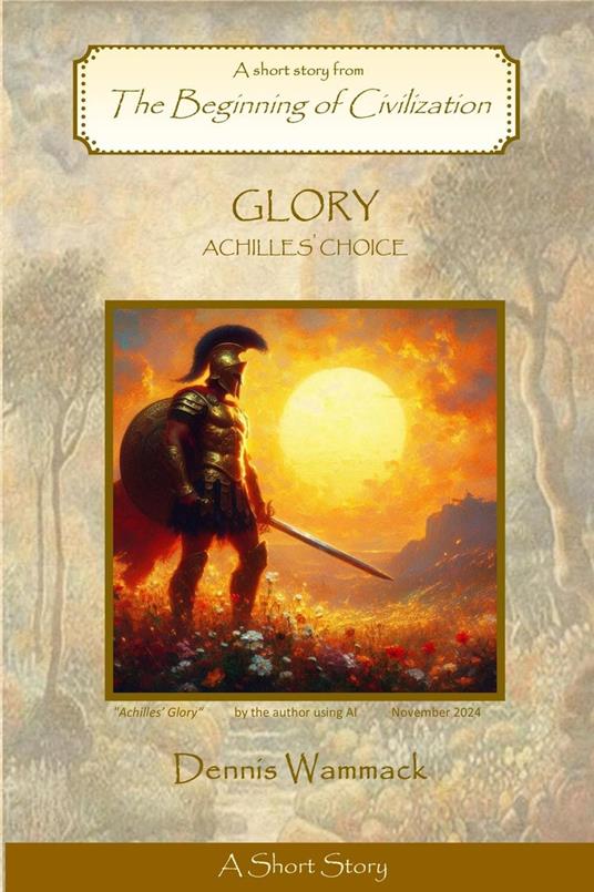 Glory: Achilles' Choice