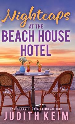 Nightcaps at The Beach House Hotel - Judith Keim - cover