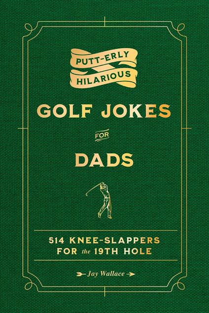 Putt-erly Hilarious Golf Jokes for Dads