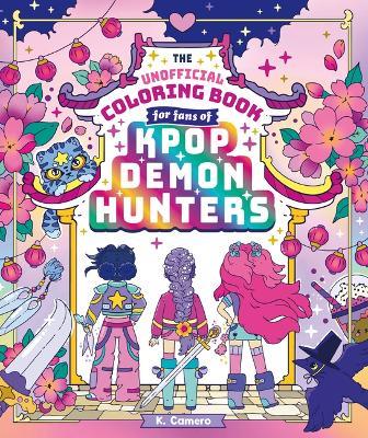 The Unofficial Coloring Book for Fans of Kpop Demon Hunters - cover