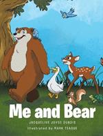 Me and Bear