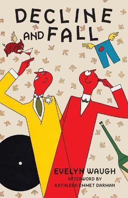Decline and Fall (Warbler Classics Annotated Edition) - Evelyn Waugh - cover