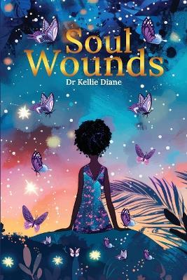 Soul Wounds Journal - Kellie Diane - cover