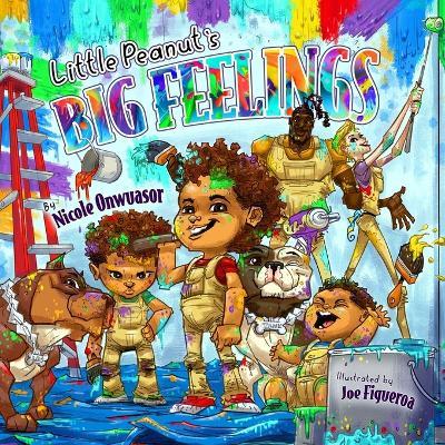 Little Peanut's Big Feelings - Nicole Onwuasor - cover