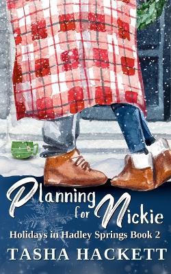 Planning for Nickie - Tasha Hackett - cover