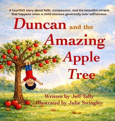 Duncan and the Amazing Apple Tree - Jeff Tally - cover