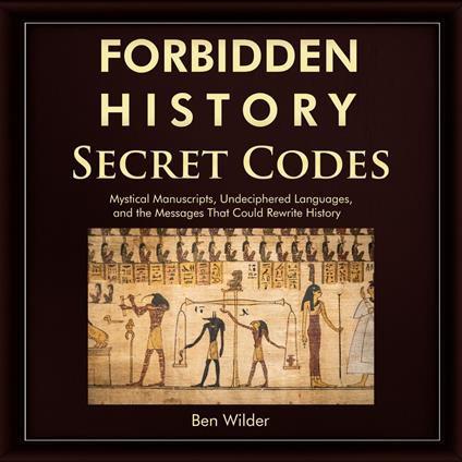 Forbidden History Secret Codes