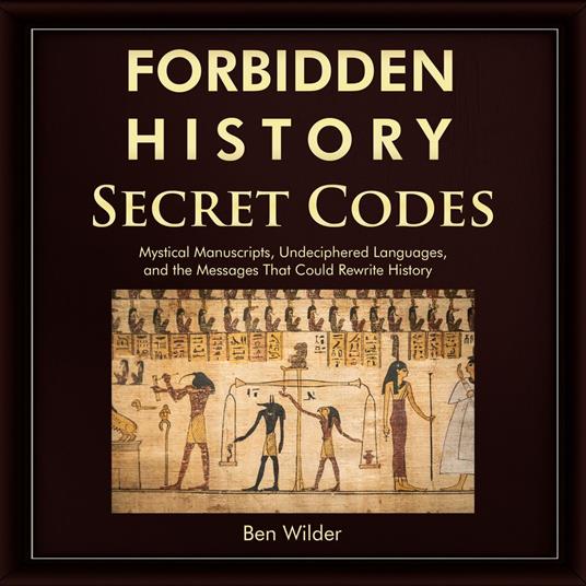 Forbidden History Secret Codes