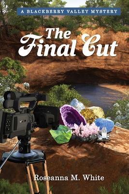 The Final Cut - Roseanna White,Guideposts - cover