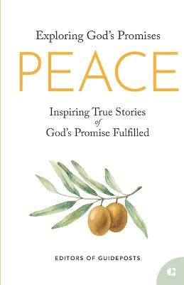 Peace: Inspiring True Stories of God's Promise Fulfilled - Guideposts - cover