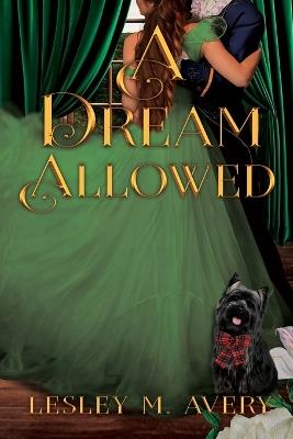 A Dream Allowed - Lesley M Avery - cover