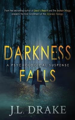 Darkness Falls - J L Drake - cover