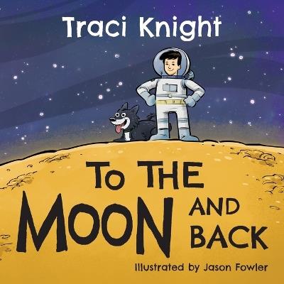 To the Moon and Back - Traci Knight - cover