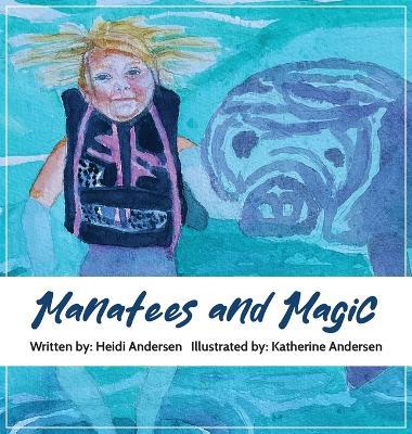 Manatees and Magic - Heidi Andersen - cover