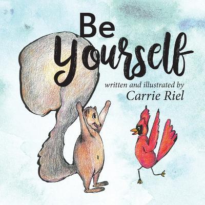 Be Yourself - Carrie Riel - cover