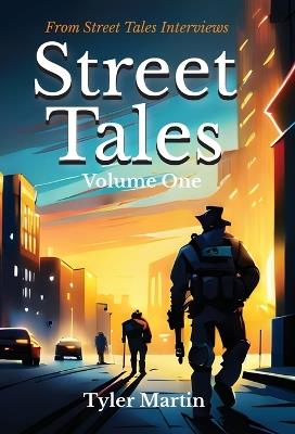 Street Tales: Volume One - Tyler Martin - cover