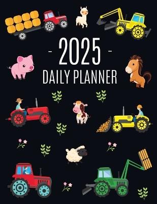Farm Planner 2025: Cool Daily Agenda for 2025 Scheduler With Tractors & Funny Farm Animals (12 Months) Organizer with Cow, Sheep, Horse, Pig, Llama, Flowers - Happy Oak Tree Press - cover
