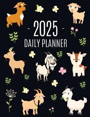 Goat Planner 2025: Daily Organizer: January-December (12 Months) Beautiful Agenda with Cute Farm Animals - Happy Oak Tree Press - cover
