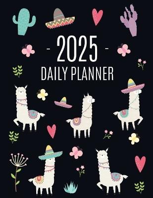 Llama Planner 2025: Cute 2025 Alpaca & Cactus Daily Organizer January-December (12 Months) Funny Farm Animal Agenda - Happy Oak Tree Press - cover
