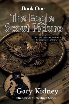 The Eagle Scout Picture - Gary Kidney - cover