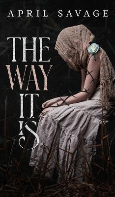 The Way It Is - April Savage - cover