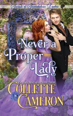 Never a Proper Lady - Collette Cameron - cover