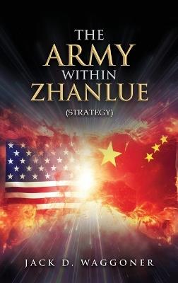 The Army within Zhanlue - Jack D Waggoner - cover