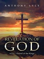 Revelation of God: Book 3: Kings and Prophets: Book 3 Kings and Prophets