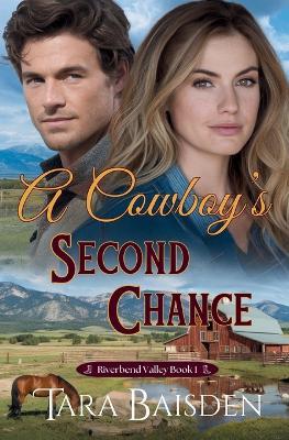 A Cowboy's Second Chance - Tara Baisden - cover