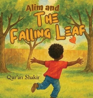 Alim and the Falling Leaf - Qur'an Shakir - cover