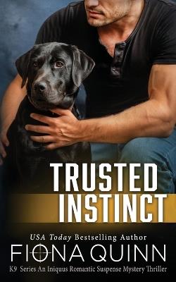 Trusted Instinct - Fiona Quinn - cover