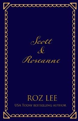 Scott & Roseanne: The Yankee Billionaire's Bride Discreet Edition - Roz Lee - cover