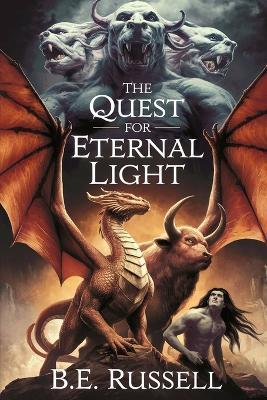 The Quest for Eternal Light - B E Russell - cover