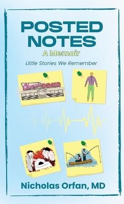 Posted Notes: A Memoir - Nicholas Orfan - cover