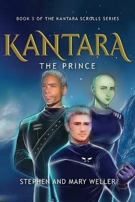 Kantara: The Prince - Stephen Weller,Mary Weller - cover