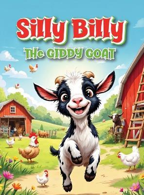 Silly Billy: The Giddy Goat - Ernie Swindle - cover