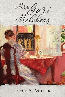 Mrs. Gari Melchers - Joyce A Miller - cover