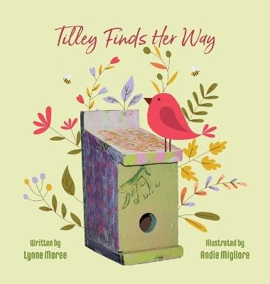 Tilley Finds Her Way - Lynne Moree - cover